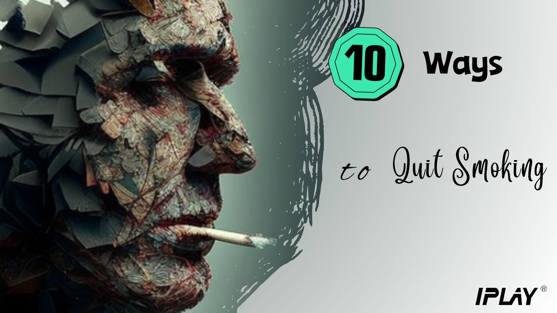 Mesti rūkyti: 10 būdų, kuriuos turėtumėte išbandyti