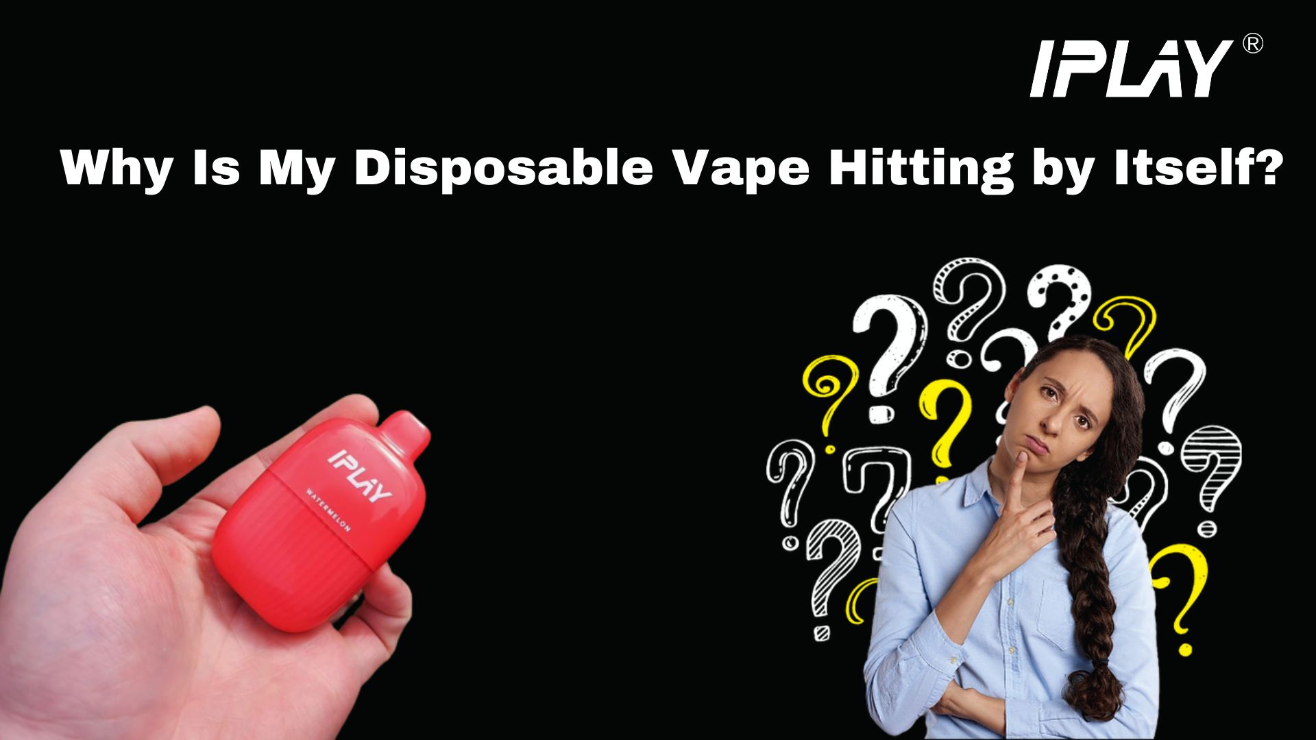 Why Is My Disposable Vape Hitting by Itself?